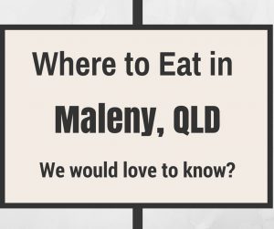 Where to Eat in Maleny and Montville